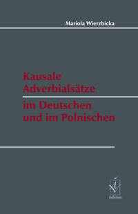 Kausale Adverbialsätze im Deutschen und im Polnischen