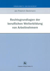 Rechtsgrundlagen der beruflichen Weiterbildung von Arbeitnehmern