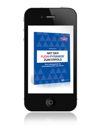 Mit der Flow-Pyramide zum Erfolg