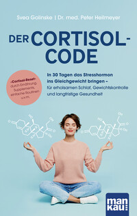 Der Cortisol-Code