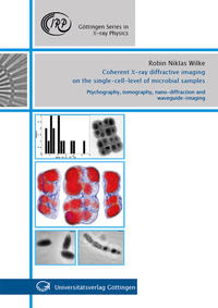 Coherent X-ray diffractive imaging on the single-cell-level of microbial samples : ptychography, tomography, nano-diffraction and waveguide-imaging