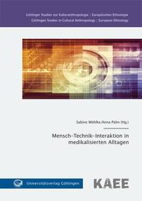 Mensch-Technik-Interaktion in medikalisierten Alltagen