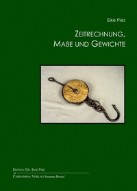 Zeitrechnung, Maße und Gewichte