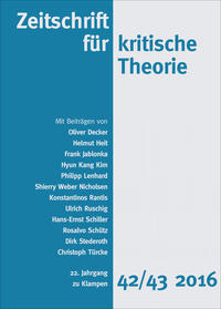 Zeitschrift für kritische Theorie / Zeitschrift für kritische Theorie, Heft 42/43 (2016)