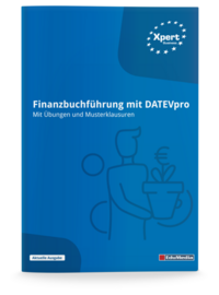 Finanzbuchführung mit DATEV - Mit Übungen und Musterklausuren