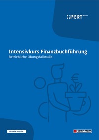 Intensivkurs Finanzbuchführung - Betriebliche Übungsfallstudie