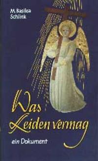 Was Leiden vermag - ein Dokument