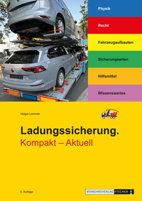 Ladungssicherung. Kompakt - Aktuell