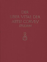 Studien zur Corveyer Gedenküberlieferung und zur Erschließung der Liber vitae