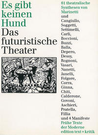 Es gibt keinen Hund. Das Futuristische Theater