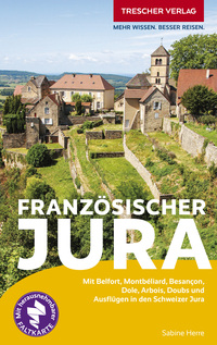 TRESCHER Reiseführer Französischer Jura