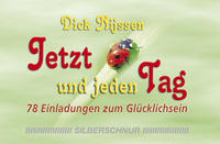 Jetzt und jeden Tag