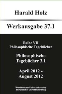 Philosophische Tagebücher 37.1 und 37.2 (Zwei Bände)