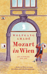WOLFGANG AMADÉ MOZART IN WIEN