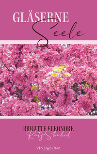 Gläserne Seele