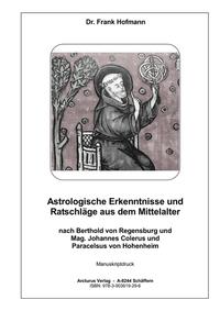 Astrologische Erkenntnisse und Ratschläge aus dem Mittelalter