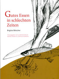 Gutes Essen in schlechten Zeiten
