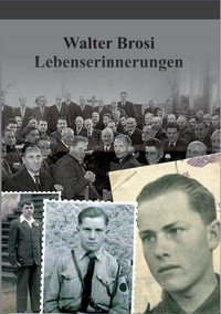 Walter Brosi - Lebenserinnerungen