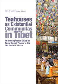 Teahouses as Existential Communitas in Tibet