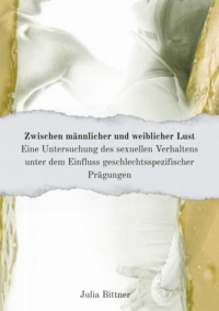 Zwischen männlicher und weiblicher Lust