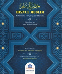 Hisnul Muslim - Bittgebete aus Quran und Sunna