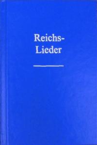 Reichslieder. Alte Ausgabe 1909. Textausgabe.