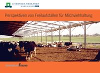 Perspektiven von Freilaufställen für Milchviehhaltung