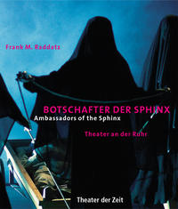 Botschafter der Sphinx /Ambassadors of the Sphinx