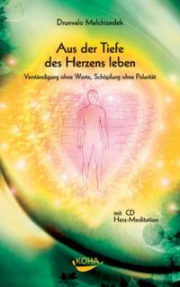 Aus dem Herzen leben