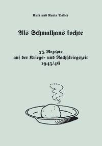 Als Schmalhans kochte