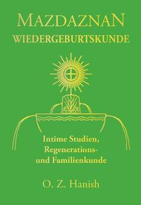 Mazdaznan Wiedergeburts- und Familienkunde