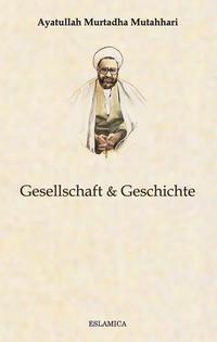 Gesellschaft und Geschichte