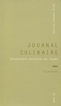 journal culinaire. Kultur und Wissenschaft des Essens