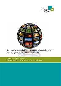 Successful municipal and regional projects in overcoming gaps in broadband provision