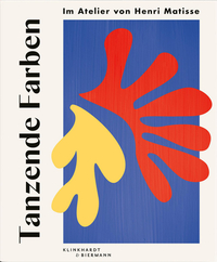 Tanzende Farben - Im Atelier von Henri Matisse