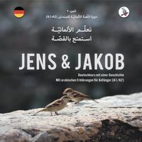Jens und Jakob .تعلّم الألمانيّة، استمتع بالقصة. الجزء 1 - دورة اللّغة الألمانيّة للمبتدئين