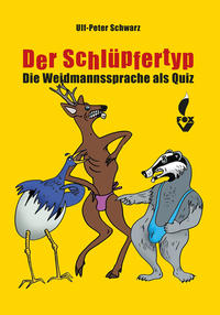 Der Schlüpfertyp