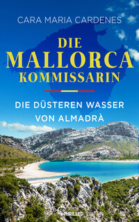 Die Mallorca-Kommissarin - Die düsteren Wasser von Almadrà
