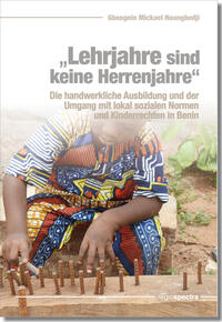 „Lehrjahre sind keine Herrenjahre“