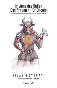 Im Auge des Bullen – Das Argument für Bitcoin