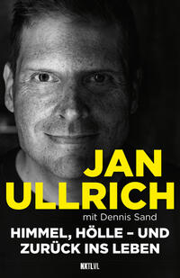 Himmel, Hölle – und zurück ins Leben – Spiegelbestseller, Jan Ullrich Biografie zur Prime Video Doku-Serie, Tour de France Sieger 1997, Doping, Absturz, Depressionen & Comeback eines Ausnahmesportlers