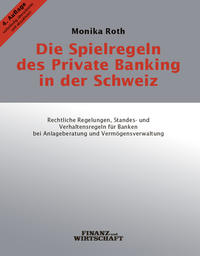 Die Spielregeln des Private Banking in der Schweiz
