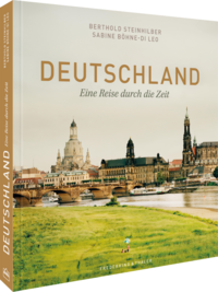 Deutschland - Eine Reise durch die Zeit