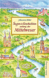 Sagen und Geschichten entlang der Mittelweser