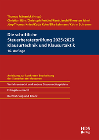 Die schriftliche Steuerberaterprüfung 2025/2026 Klausurtechnik und Klausurtaktik