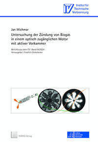 Untersuchung der Zündung von Biogas in einem optisch zugänglichen Motor mit aktiver Vorkammer