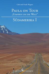 Paula on Tour - &bdquo;Etappen um die Welt&ldquo;