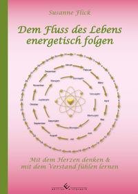 Dem Fluss des Lebens energetisch folgen