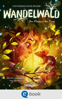 Wandelwald 1. Das Flüstern der Tiere