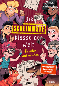 Die schlimmste Klasse der Welt (Band 4) – Drunter und drüber!
